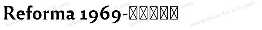 Reforma 1969字体转换